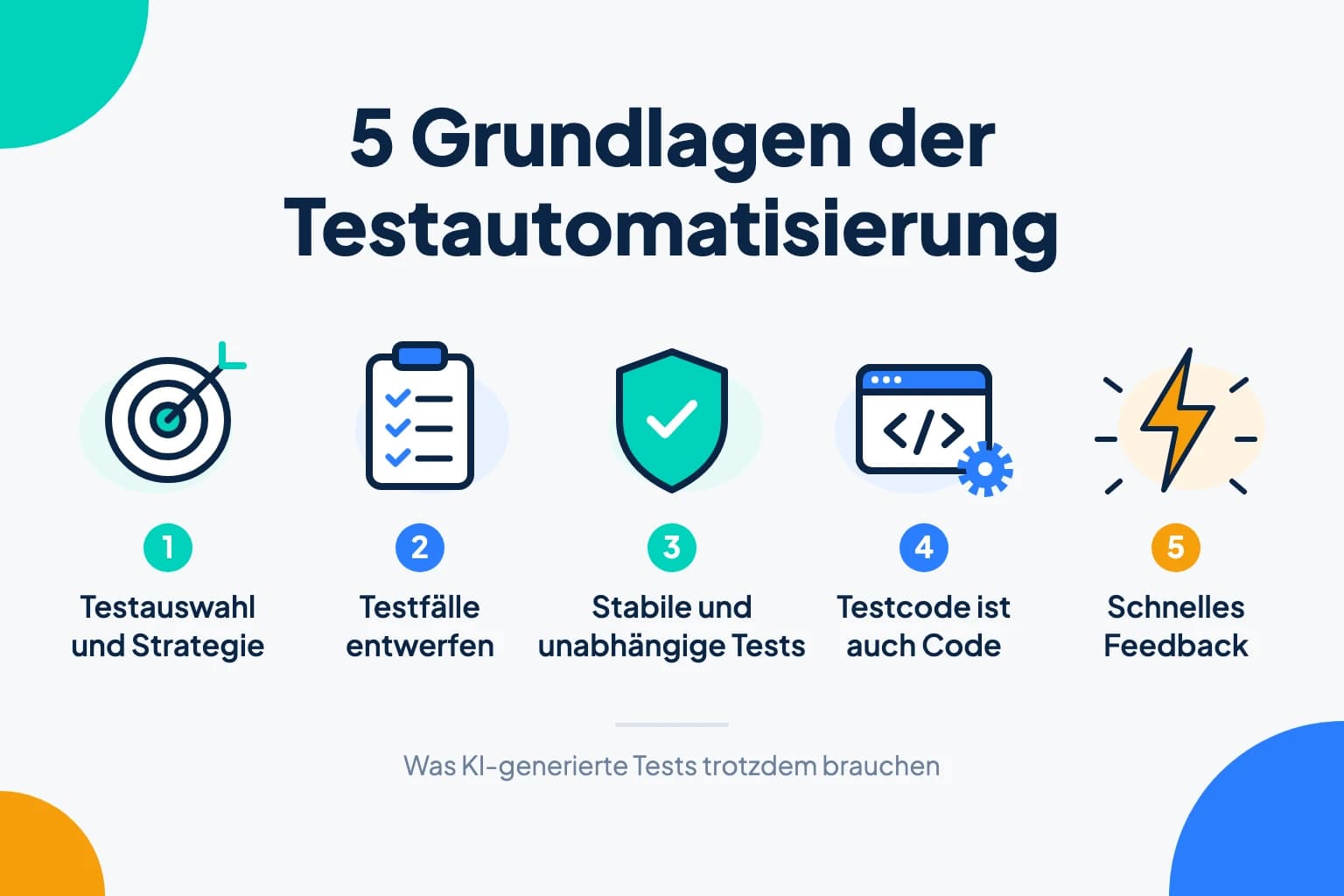 5 Grundlagen der Testautomatisierung, die KI nicht ersetzt